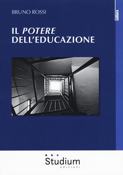 Il potere dell'educazione - Bruno Rossi - copertina