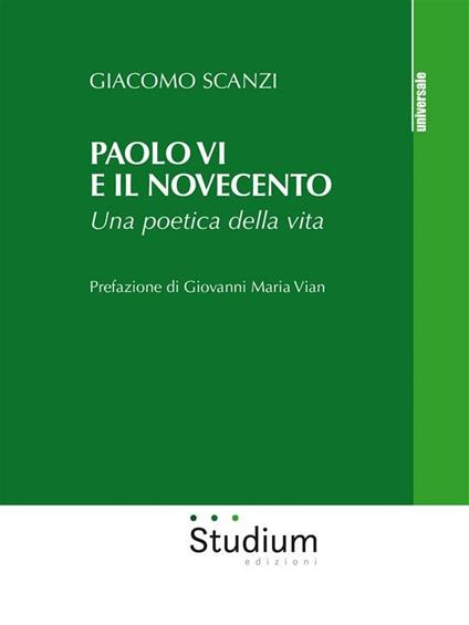 Paolo VI e il Novecento. Una poetica della vita - Giacomo Scanzi - ebook