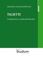 Tilliette. Cristianesimo e modernità filosofica