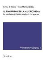 Il romanzo della misericordia. La parabola del figliol prodigo in letteratura