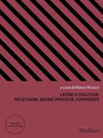 Latino e dislessia: riflessioni, buone pratiche, esperienze