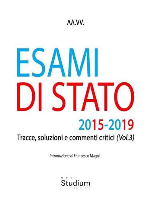 Esami di stato. Tracce, soluzioni e commenti critici. Vol. 3 - AA.VV. - ebook