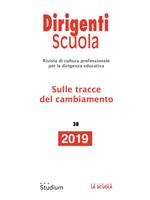 Dirigenti scuola. Rivista di cultura professionale per la dirigenza educativa (2019). Vol. 38: Dirigenti scuola. Rivista di cultura professionale per la dirigenza educativa (2019)