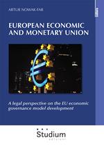 European economic and monetary union. A legal perspective on the EU economic governance model development