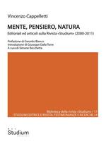 Mente, pensiero, natura. Editoriali ed articoli sulla Rivista «Studium» (2000-2011)
