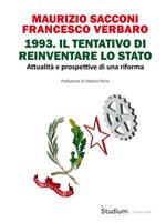 1993. Il tentativo di reinventare lo Stato. Attualità e prospettive di una riforma