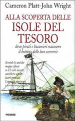 Alla scoperta delle isole del tesoro. Dove pirati e bucanieri nascosero il bottino delle loro scorrerie