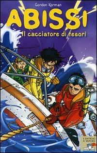 Il cacciatore di tesori. Abissi - Gordon Korman - copertina