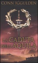 La caduta dell'aquila. Imperator. Vol. 4