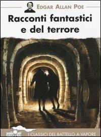 Racconti fantastici e del terrore. Ediz. illustrata - Edgar Allan Poe - copertina