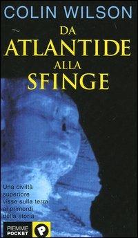 Da Atlantide alla sfinge - Colin Wilson - 2