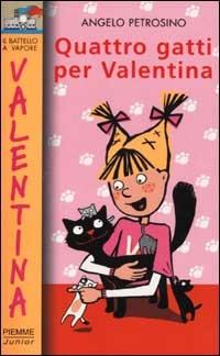 Quattro gatti per Valentina - Angelo Petrosino - copertina