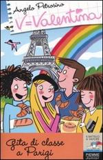 Gita di classe a Parigi. Ediz. illustrata