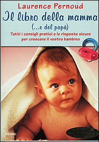 Il libro della mamma (... e del papà) - Laurence Pernoud - copertina