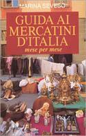 Guida ai mercatini d'Italia. Mese per mese