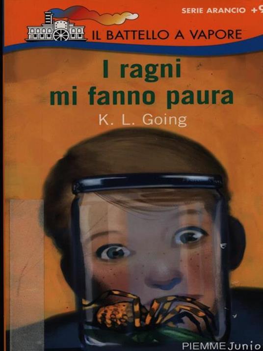 I ragni mi fanno paura. Ediz. illustrata - K. L. Going - copertina