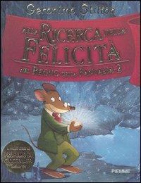 Alla ricerca della felicità. Nel Regno della Fantasia. Ediz. illustrata. Vol. 2 - Geronimo Stilton - copertina