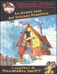 Lo strano caso del vulcano Puzzifero. Ediz. illustrata - Geronimo Stilton - copertina