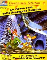 Lo strano caso della pantegana puzzona. Ediz. illustrata - Geronimo Stilton - copertina