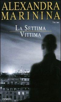 La settima vittima - Alexandra Marinina - copertina