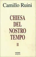 Chiesa del nostro tempo. Vol. 2 - Camillo Ruini - copertina