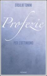 Profezie per l'ottimismo