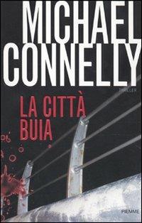 La città buia - Michael Connelly - copertina