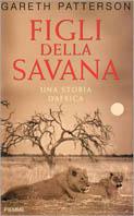 Figli della savana. Una storia d'Africa