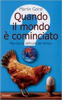 Quando il mondo è cominciato. Alla ricerca dell'inizio del tempo - Martin Gorst - copertina