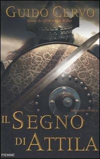 Il segno di Attila - Guido Cervo - copertina