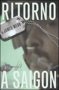 Ritorno a Saigon - James Webb - copertina