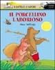 Il porcellino laborioso - Max Velthuijs - copertina