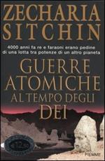 Guerre atomiche al tempo degli dei. Le cronache terrestri. Vol. 3