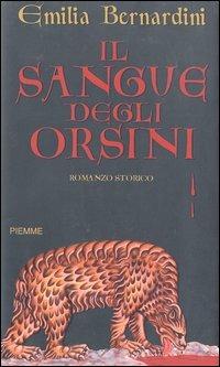 Il sangue degli Orsini - Emilia Bernardini - copertina