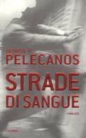 Strade di sangue - George P. Pelecanos - copertina