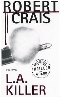 L.A. killer - Robert Crais - copertina