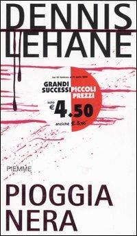 Pioggia nera - Dennis Lehane - copertina