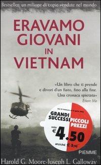 Eravamo giovani in Vietnam - Harold G. Moore,Joseph L. Galloway - copertina