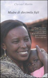 Madre di diecimila figli - Christel Martin,Lorette Nobécourt - copertina