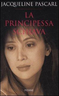 La principessa schiava - Jacqueline Pascarl - copertina