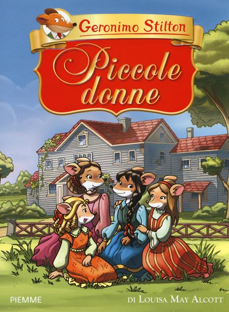 Piccole donne di Louisa May Alcott - Geronimo Stilton - copertina