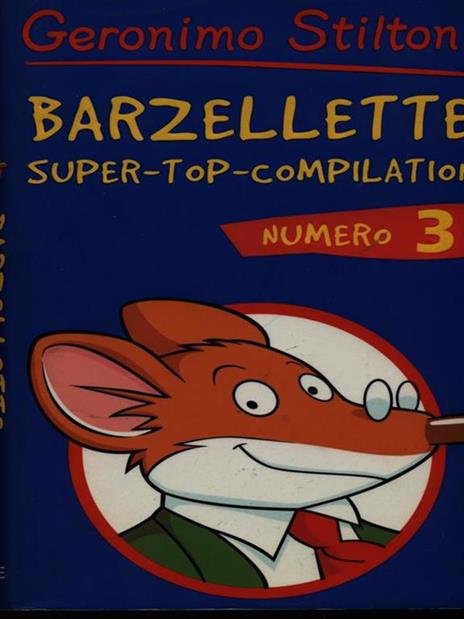 Barzellette. Super-top-compilation. Ediz. illustrata. Vol. 3 - Geronimo Stilton - 3