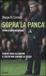 Sopra la panca. Perché senza allenatori il calcio non sarebbe lo stesso