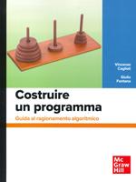 Costruire un programma. Guida al ragionamento algoritmico