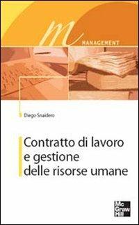 Contratto di lavoro e gestione delle risorse umane - Diego Snaidero - copertina