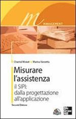 Misurare l'assistenza. Con CD-ROM