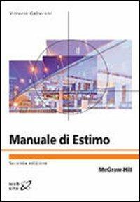 Manuale di estimo - Vittorio Gallerani,Davide Viaggi,Giacomo Zanni - copertina