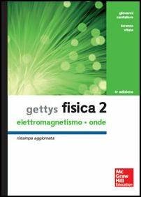 Gettys fisica. Vol. 2: Elettromagnetismo, onde - W. Edward Gettys - copertina