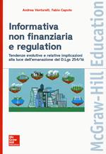 Informativa non finanziaria e regulation.Tendenze evolutive e relative implicazioni alla luce dell'emanazione del D.Lgs 254/16