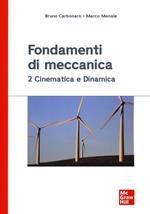 Fondamenti di meccanica 2. Cinematica e dinamica